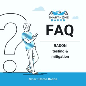 Radon Testing and Mitigation FAQs